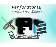 perforatoriu remontas Kaunas 867595602